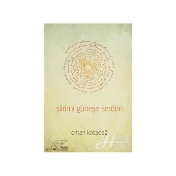 Şiirimi Güneşe Serdim - Orhan Kocadağ