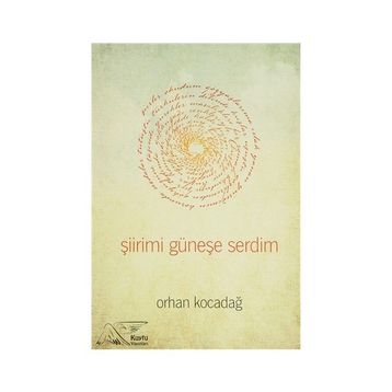 Şiirimi Güneşe Serdim - Orhan Kocadağ
