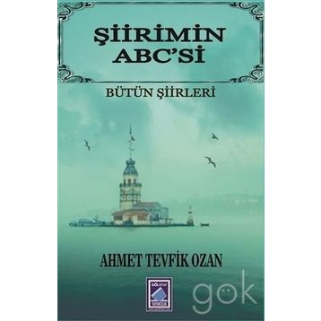 Şiirimin Abc’si - Ahmet Tevfik Ozan