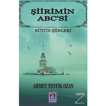Şiirimin Abc’si - Ahmet Tevfik Ozan