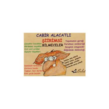 ŞİİRİMSİ BILMECELER MIZAH DIZISI - CABIR ALACATLI