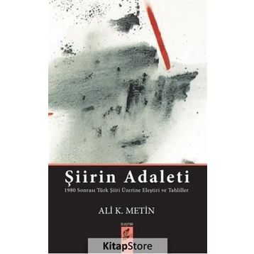Şiirin Adaleti - Ali K. Metin