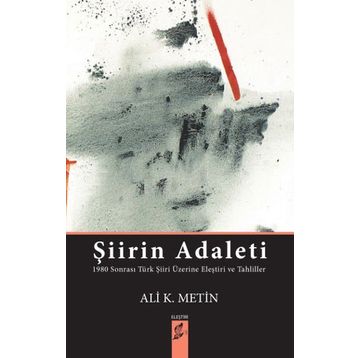 Şiirin Adaleti - Ali K. Metin