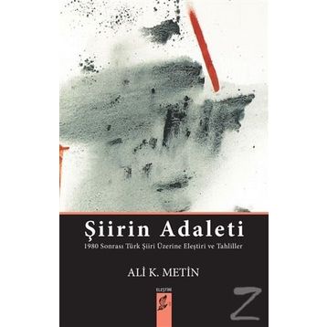 Şiirin Adaleti - Ali K. Metin