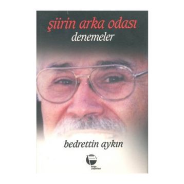 Şiirin Arka Odası - Bedrettin Aykın