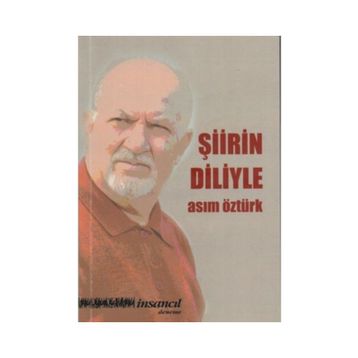 Şiirin Diliyle - Asım Öztürk