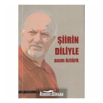 Şiirin Diliyle - Asım Öztürk
