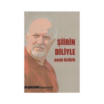 Şiirin Diliyle - Asım Öztürk
