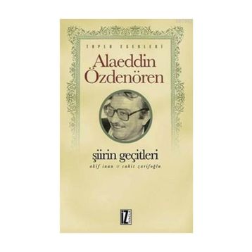 ŞİİRİN GEÇİTLERİ - ALAEDDIN ÖZDENÖREN