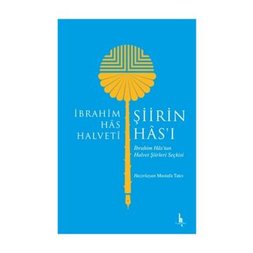 Şiirin Has'ı - İbrahim Has Halveti