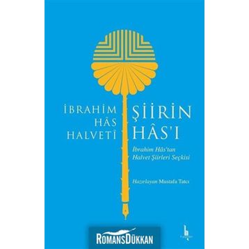 Şiirin Has'ı - İbrahim Has Halveti
