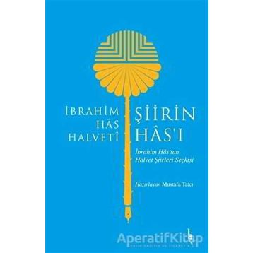 Şiirin Has'ı - İbrahim Has Halveti