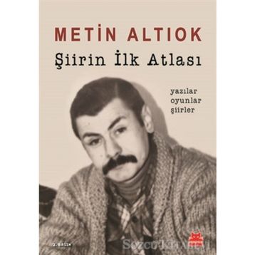Şiirin İlk Atlası - Metin Altıok