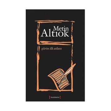 Şiirin İlk Atlası - Metin Altıok