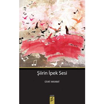 Şiirin İpek Sesi - Cevat Akkanat