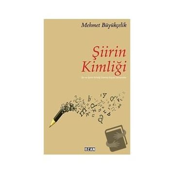 Şiirin Kimliği Mehmet Büyükçelik