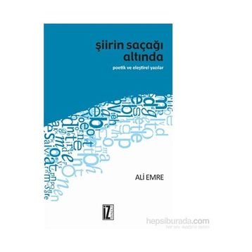 Şiirin Saçağı Altında - Ali Emre