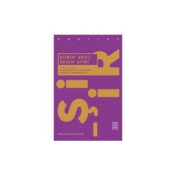 Şiirin Sesi - Sesin Şiiri - Marjorie Perloff