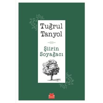 Şiirin Soyağacı - Tuğrul Tanyol