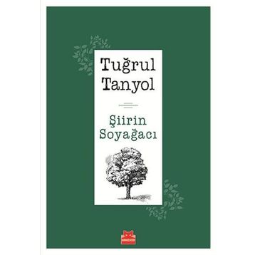 Şiirin Soyağacı - Tuğrul Tanyol