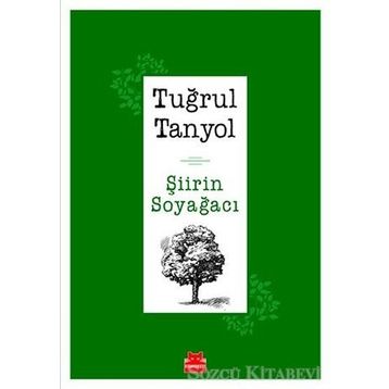 Şiirin Soyağacı - Tuğrul Tanyol