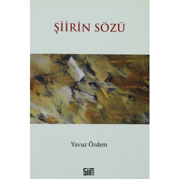 ŞİİRİN SÖZÜ - YAVUZ ÖZDEM