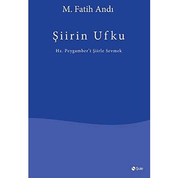 Şiirin Ufku - M. Fatih Andı