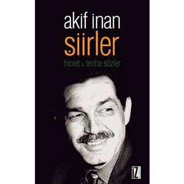 Şiirler - Akif İnan