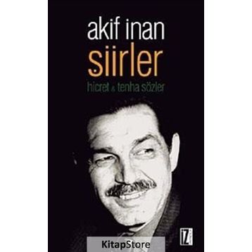 Şiirler - Akif İnan
