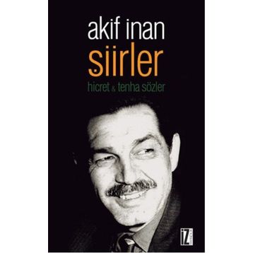 Şiirler - Akif İnan