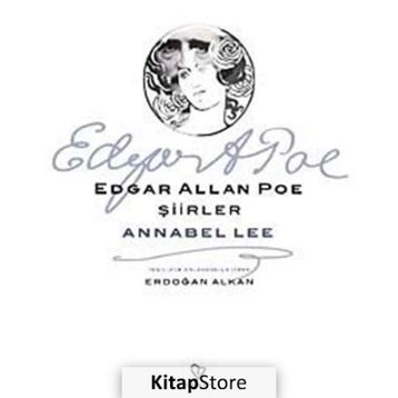 ŞİİRLER - ANNABEL LEE - EDGAR ALLAN POE