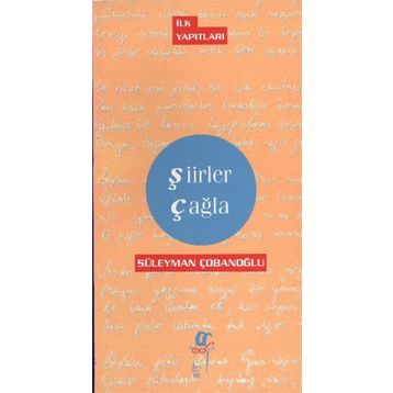 ŞİİRLER ÇAĞLA - SÜLEYMAN ÇOBANOĞLU