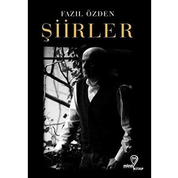 Şiirler - Fazıl Özden