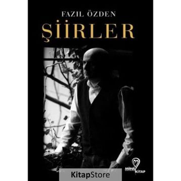 Şiirler - Fazıl Özden
