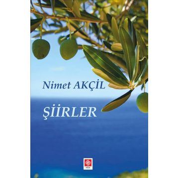 Şiirler - Nimet Akçil