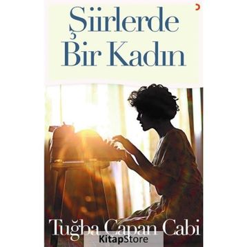 Şiirlerde Bir Kadın / Tuğba Çapan Cabi