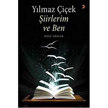 Şiirlerim ve Ben - Yılmaz Çiçek