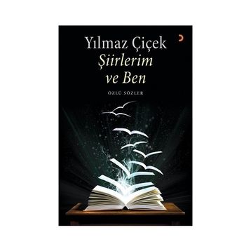 Şiirlerim ve Ben - Yılmaz Çiçek