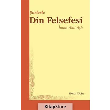 Şiirlerle Din Felsefesi - Metin Yasa