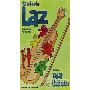 ŞİİRLERLE LAZ KARADENIZ FIKRALARI - TALÂT SAIT HALMAN