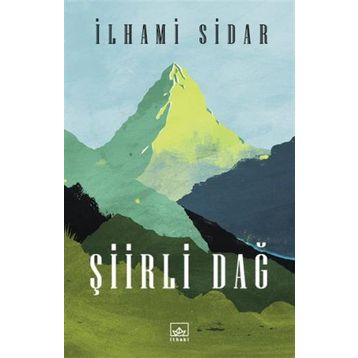 Şiirli Dağ - İlhami Sidar