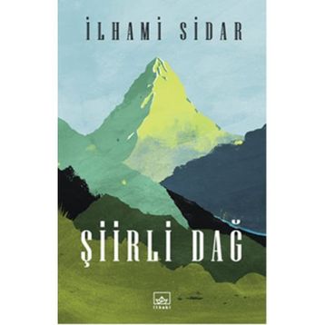 Şiirli Dağ - İlhami Sidar