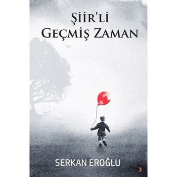 Şiir'li Geçmiş Zaman - Serkan Eroğlu