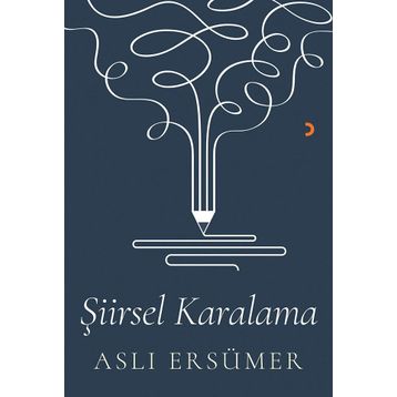 Şiirsel Karalama - Aslı Ersümer