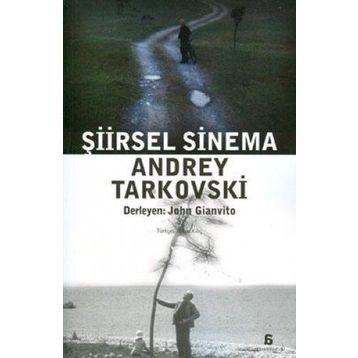 ŞİİRSEL SINEMA ANDREY TARKOVSKI - JOHN GIANVITO