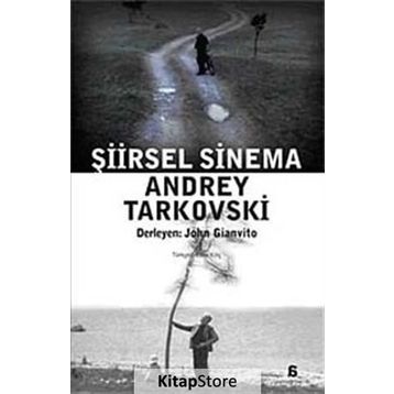 ŞİİRSEL SINEMA ANDREY TARKOVSKI - JOHN GIANVITO