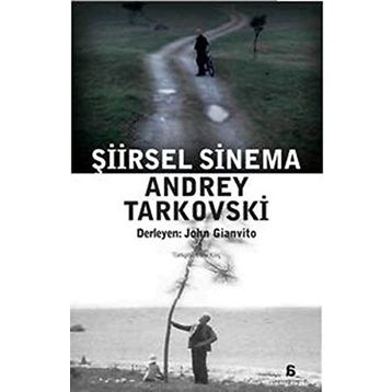 ŞİİRSEL SINEMA ANDREY TARKOVSKI - JOHN GIANVITO