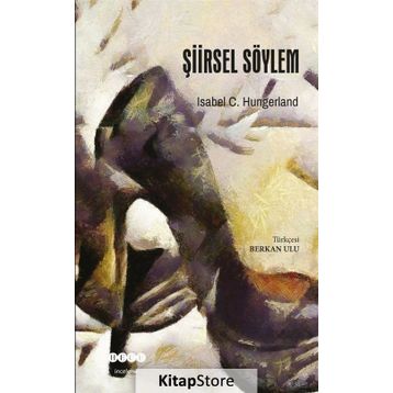 Şiirsel Söylem - Isabel C. Hungerland