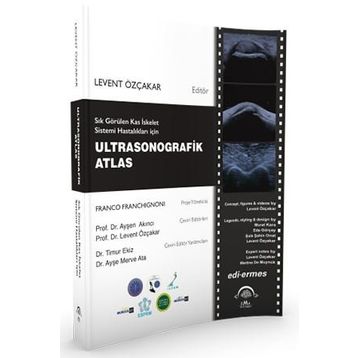 Sık Görülen Kas İskelet Sistemi Hastalıkları için Ultrasonografik Atlas-Ema Tıp Kitabevi