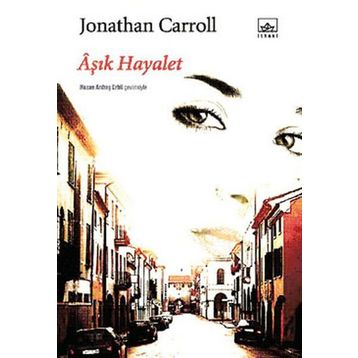 ÂŞIK HAYALET - JONATHAN CARROLL